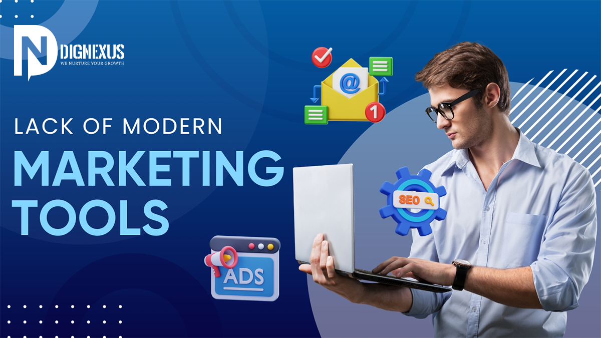 Lack of Modern Marketing Tools