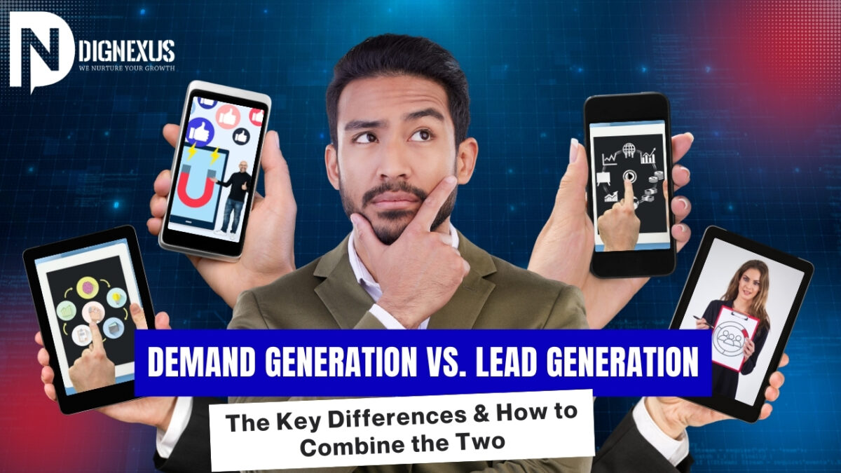 Demand Generation vs. Lead Generation